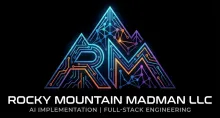 Neon-style Rocky Mountain Madman LLC logo: a glowing circuit-board mountain range in blue, purple, and orange gradients forming the letters RMM, with 'Rocky Mountain Madman LLC' and the tagline 'AI Implementation | Full-Stack Engineering' in white below, on a black background.